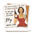 Ceramic coaster showing detail of vintage lady holding bottle of wine & phone saying, this whole having a job thing is really getting in the way of me living my best life