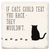 Economy coaster made of absorbent ceramic & cork back printed with If cats could text you back - they wouldn't.