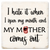 Coaster made of absorbent ceramic & cork back printed with I hate it when I open my mouth and my mother comes out