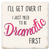 Coaster made of absorbent ceramic & cork back printed with I'll get over it I just need to be dramatic first