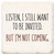 Coaster made of absorbent ceramic & cork back printed with Listen I still want to be invited, but I'm not coming