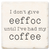 Economy coaster made of absorbent ceramic & cork back printed with I don't give eeffoc until I've had my coffee
