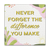 Never Forget The Difference You Make Mini Masterpiece Magnet