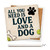 Pets Love And A Dog Ceramic Coaster