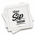 a slightly askew stack of Sipkins™ premium cotton cocktail napkins with Total Sip Show Sipkin™ on top