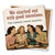 We Started Out with Good Intentions Coaster
