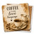 Coffee is My Love Language Coaster