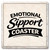 Emotional Sipport Coaster