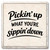 Pickin' Up What You're Sippin' Down Coaster