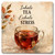 Inhale Tea Exhale Stress Coaster