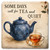 Some Days Call for Tea and Quiet Coaster