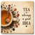 Tea is Always a Good Idea Coaster