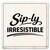 Sip-ly Irresistible Ceramic Coaster