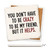 You Don't Have to Be Crazy Text Version Ceramic Coaster