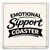 Emotional Sipport Ceramic Coaster
