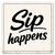 Sip Happens Ceramic Coaster