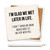I'm Glad We Met Later in Life Ceramic Coaster