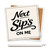 Next Sip's on Me Ceramic Coaster