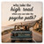 Why Take the High Road Ceramic Coaster