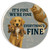 Pets It's Fine We're Fine Car Coaster