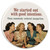 We Started Out with Good Intentions Car Coaster