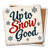 Up To Snow Good Coaster