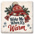 Wake Me When It's Warm Coaster