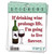 Vinyl Sticker | If drinking wine prolongs life