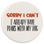 Sorry I Can't Dog Car Coaster / Magnet