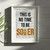 No Time To Be Sober Dictionary Art Print
