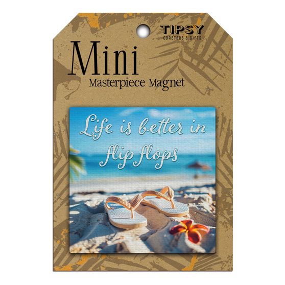 Life Is Better In Flip Flops Mini Masterpiece Magnet