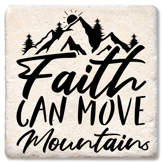 Faith can move