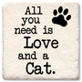 Coaster showing detail of all you need is love and a cat saying
