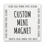 Create Your Own Custom Mini Masterpiece Magnet