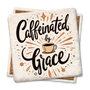 Caffeinated by Grace