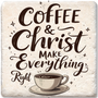 Coffee and Christ makes everything right