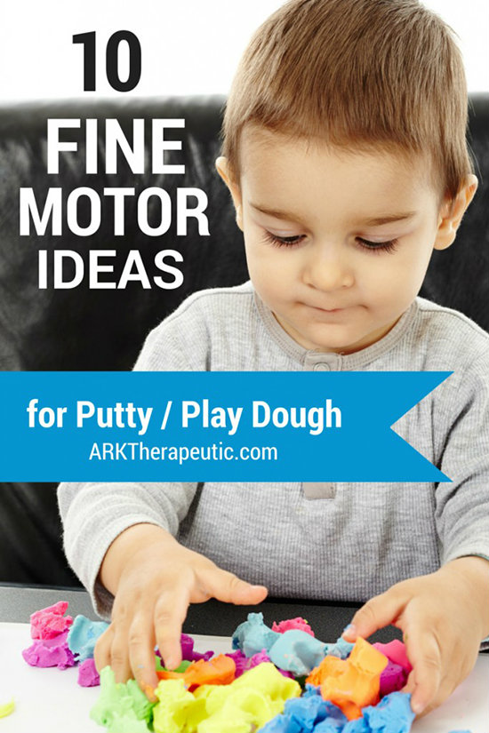 10 Fine Motor Exercises with Putty & Play Dough ARK Products, LLC