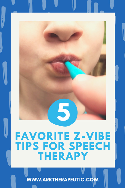 An SLP's 5 Favorite ZVibe Tips for Speech Therapy ARK Products, LLC