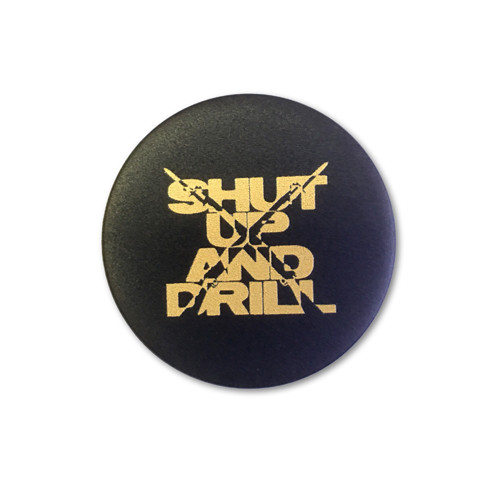 Shut Up and Drill Pop Socket