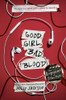 Good Girl, Bad Blood: The Sequel to A Good Girl's Guide to Murder