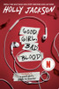 Good Girl, Bad Blood: The Sequel to A Good Girl's Guide to Murder