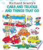 Richard Scarry's Cars and Trucks and Things That Go