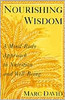 Nourishing Wisdom: A Mind-Body Approach to Nutrition and Well-Being