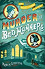 Murder Is Bad Manners (WELLS & WONG MURDER IS B)