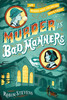 Murder Is Bad Manners (WELLS & WONG MURDER IS B)
