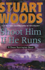 Shoot Him If He Runs (Stone Barrington Novels)
