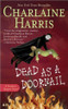 Dead as a Doornail (Sookie Stackhouse/True Blood, Book 5)