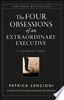 The Four Obsessions of an Extraordinary Executive