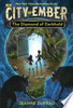 The Diamond of Darkhold (The City of Ember Book 3)