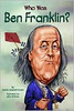 Who Was Ben Franklin?